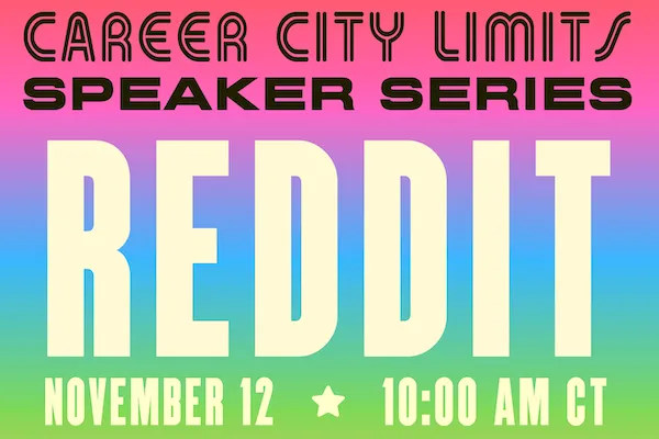 Text reads "Career City Limits Speaker Series: Reddit on November 12 at 10:00am CT"
