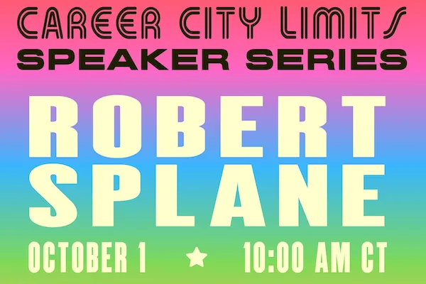 Text reads "Career City Limits Speaker Series: Robert Splane on October 1 at 10:00am CT"