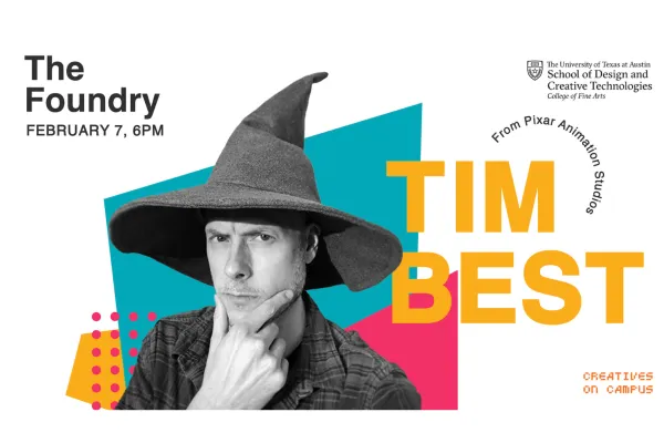 Tim Best comes to Creatives on Campus on February 8th at 6 PM in The Foundry at UT Austin