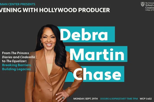 Promotional graphic for an event titled “An Evening with Hollywood Producer Debra Martin Chase,” hosted by The Buckman Center and the School of Design and Creative Technologies. Text highlights her work on The Princess Diaries, Cinderella, and The Equalizer, with the tagline “Breaking Barriers, Building Legacies.” The image features Debra Martin Chase smiling in a tan leather blazer. Event details note: Monday, Sept. 29th · Doors 6:30 PM · Start Time 7 PM · WCP 1.402.