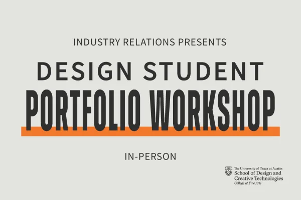 Graphic reads ‘Industry Relations Presents: Design Student Portfolio Workshop – In-Person’ in bold black and burnt orange type. The School of Design and Creative Technologies logo appears in the lower-right corner.
