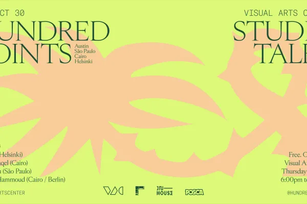 Digital flyer for Hundred Points: Studio Talks at the Visual Arts Center. The background features abstract peach-colored shapes over a lime green canvas. Text reads: “Thu Oct 30 — HUNDRED POINTS — Austin, São Paulo, Cairo, Helsinki — VISUAL ARTS CENTER STUDIO TALKS.” Featuring: Werklig (Helsinki), 40 Mustaqel (Cairo), Alles Blau (São Paulo), Ahmad Hammoud (Cairo / Berlin). Info: Free. Open to all. Visual Arts Center. Thursday Oct 30th, 6:00pm to 8:00pm. Logos and Instagram handles: @visualartscenter, @hundr