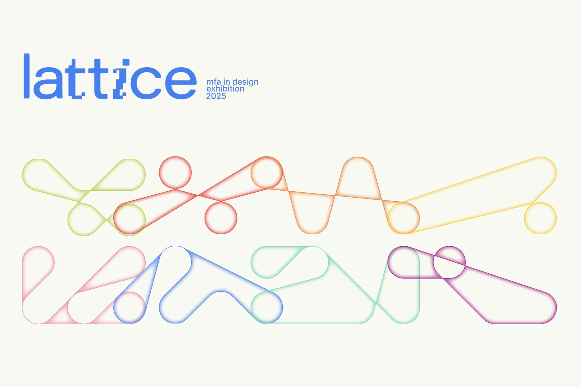 Logo for “lattice: mfa in design exhibition 2025” with abstract gradient shapes forming a flowing grid below the text.