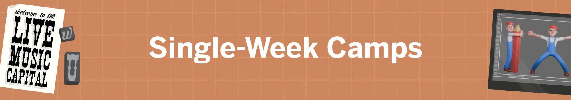 Stand-Alone Camps — 2026 Summer Camps banner featuring a Live Music Capital poster, letterpress type blocks, and a 3D animated character on a warm orange background.