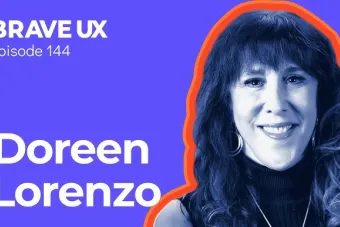 Doreen Lorenzo on Brave UX