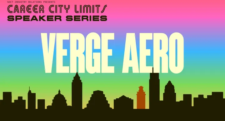 SDCT Industry Relations presents the Spring 2024 Career City Limits Speaker Series featuring Verge Aero