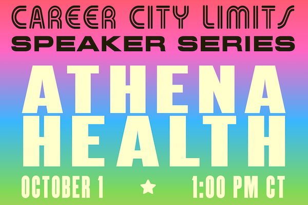 Text reads "Career City Limits Speaker Series: Athena Health on October 1 at 1:00pm CT"