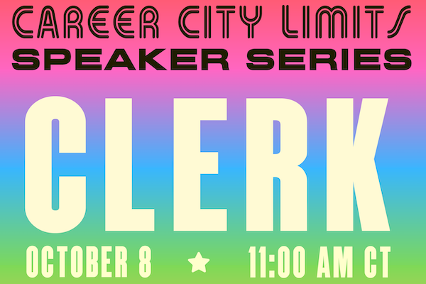 Text reads "Career City Limits Speaker Series: Clerk on October 8 at 11:00am CT"