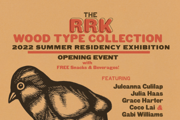 The RRK Wood Type Collection 2022 Summer Residency Exhibition Opening Event