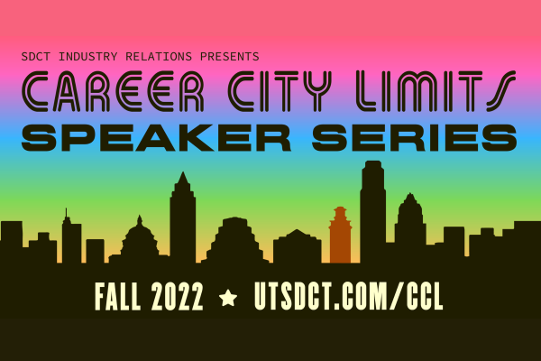 SDCT Industry Relations presents the Fall 2022 Career City Limits Speaker Series, featuring over 25 companies over the course of the semester