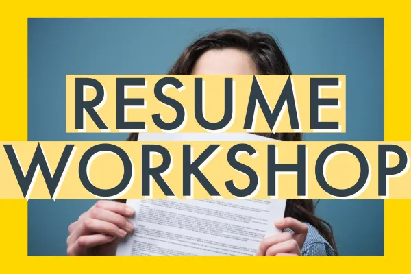 Text reads Resume Workshop over a person holding up a resume