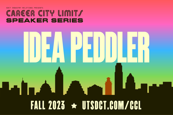 SDCT Industry Relations presents the Fall 2023 Career City Limits Speaker Series with Idea Peddler