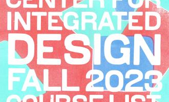 Fall 2023 course poster for the Center for Integrated Design at UT Austin