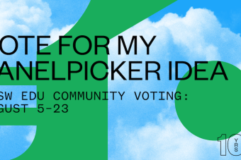 Vote for SXSW 2020 panels via PanelPicker