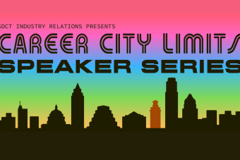 SDCT Industry Relations Presents the Career City Limits Speaker Series at UT Austin