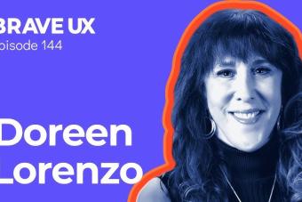 Doreen Lorenzo on Brave UX