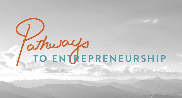 Pathways to Entrepreneurship