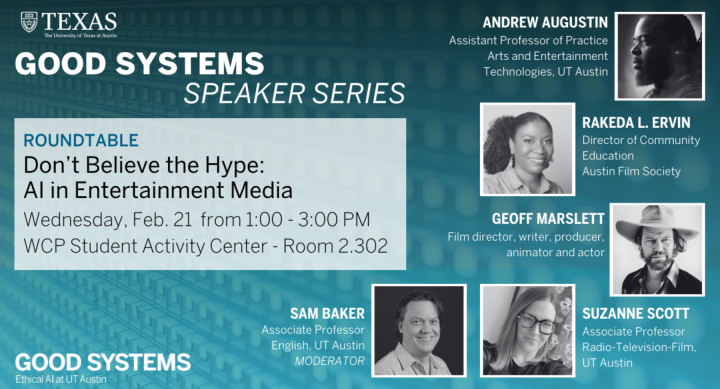 Promotional image for Good Systems Speaker Series session on Artificial Intelligence in Entertainment Media featuring Arts and Entertainment Technologies professor Andrew Augustin