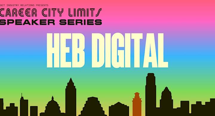 Career City Limits Speaker Series, HEB Digital.