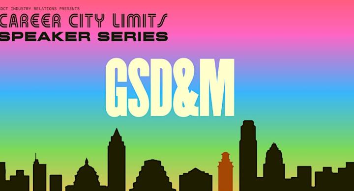 Career City Limits Speaker Series, GSD&M.