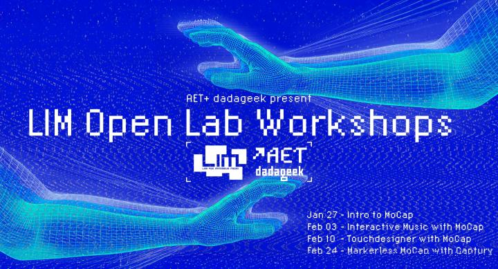 A digital graphic promoting 'LIM Open Lab Workshops' presented by AET and dadageek. The design features two hands rendered in glowing blue wireframe, reaching toward each other against a vibrant blue background with pixelated wave-like patterns. Below the title are the dates and topics of the workshops: Jan 27 - Intro to MoCap, Feb 3 - Interactive Music with MoCap, Feb 10 - Touchdesigner with MoCap, and Feb 24 - Markerless MoCap with Captury. Logos for AET (Arts and Entertainment Technologies), dadageek, an